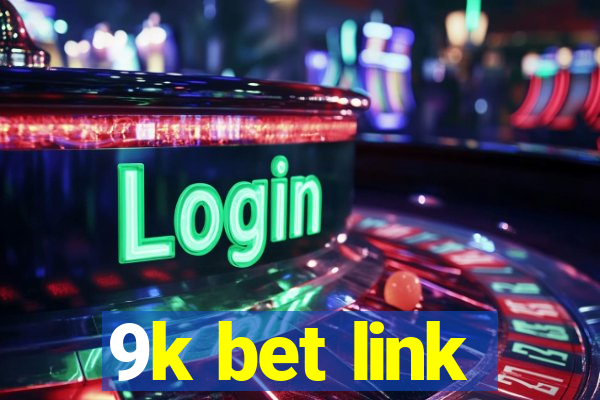 9k bet link